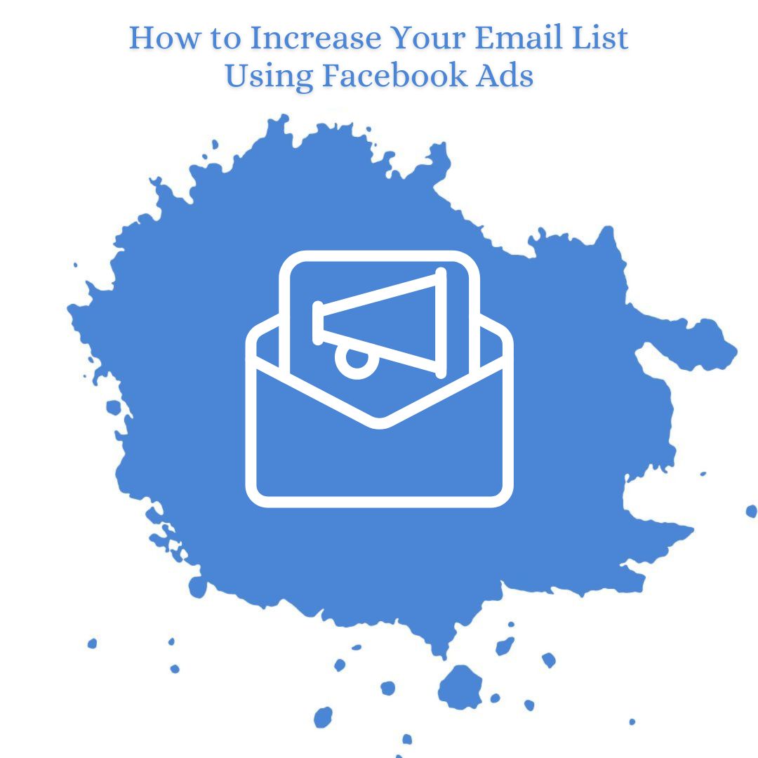 How to Increase Email List Using Facebook Ads